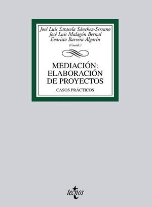 MEDIACION: ELABORACION DE PROYECTOS. CASOS PRACTICOS | 9788430951116 | SARASOLA SANCHEZ-SERRANO,JOSE LUIS MALAGON BERNAL,JOSE LUIS BARRERA ALGARIN,EVARISTO