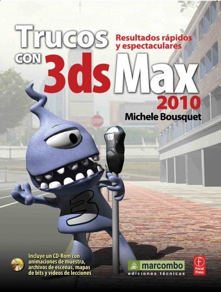 TRUCOS CON 3DS MAX 2010. RESULTADOS ESPECTACULARES YA | 9788426715012 | BOUSQUET,MICHELE