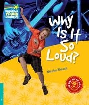 WHY IS IT SO LOUD? | 9780521137331 | BRASCH,NICOLAS