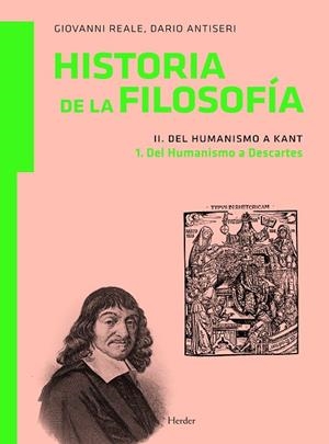 HISTORIA DE LA FILOSOFIA VOL. II DEL HUMANISMO A KANT TOMO. 1 DEL HUMANISMO A DESCARTES | 9788425426193 | REALE,GIOVANNI ANTISERI,DARIO