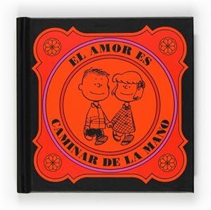 AMOR ES CAMINAR DE LA MANO | 9788467536591 | SCHULZ