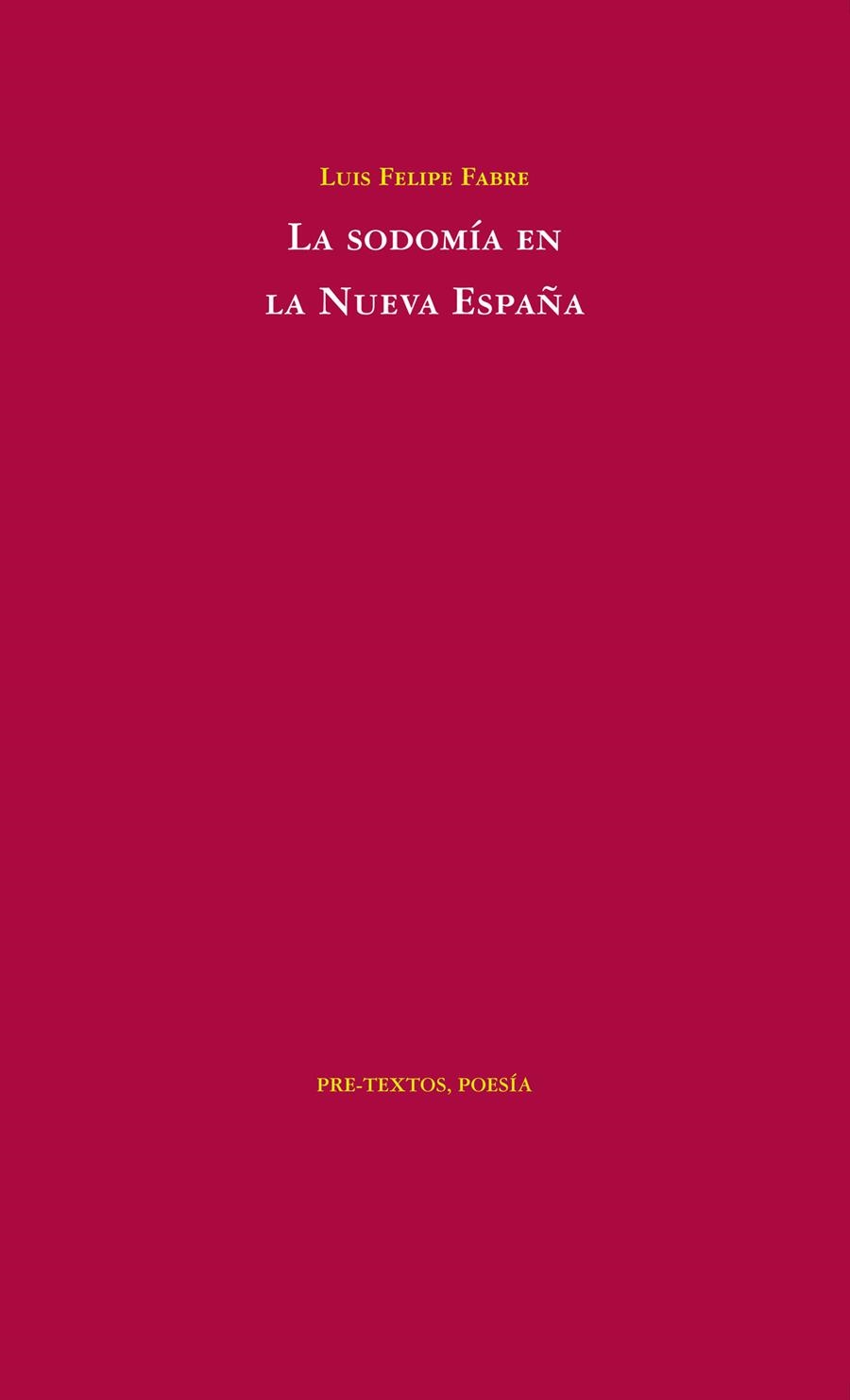 SODOMIA EN LA NUEVA ESPAÑA | 9788492913558 | FABRE,LUIS FELIPE