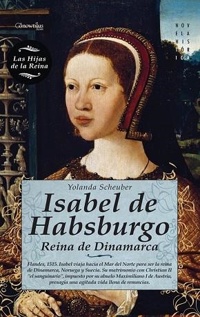 ISABEL DE HABSBURGO. REINA DE DINAMARCA | 9788497639453 | SCHEUBER,YOLANDA