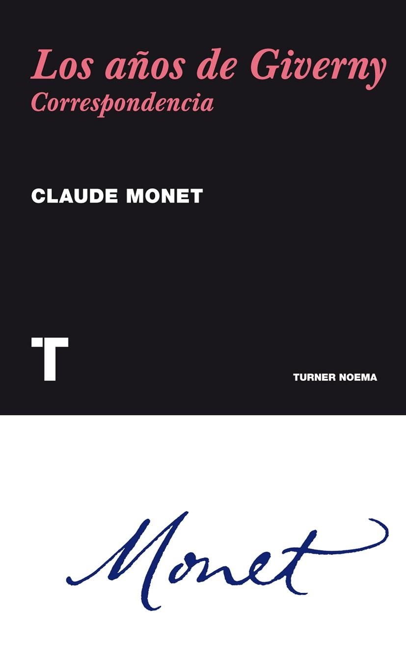 AÑOS DE GIVERNY. CORRESPONDENCIA | 9788475069272 | MONET,CLAUDE