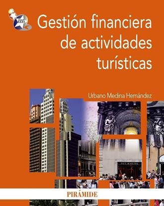 GESTION FINANCIERA DE ACTIVIDADES TURISTICAS | 9788436824070 | MEDINA HERNANDEZ,URBANO