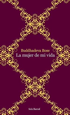 MUJER DE MI VIDA | 9788432232015 | BOSE,BUDDHADEVA