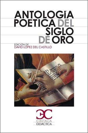 ANTOLOGIA POETICA DEL SIGLO DE ORO | 9788497402996 | LOPEZ DEL CASTILLO,DAVID