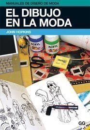 DIBUJO EN LA MODA | 9788425223839 | HOPKINS,JOHN