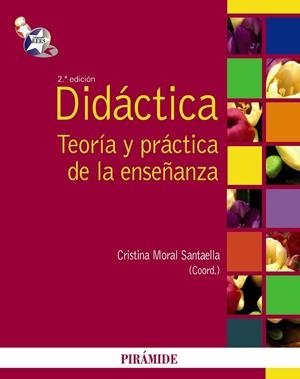 DIDACTICA. TEORIA Y PRACTICA DE LA ENSEÑANZA | 9788436824131 | MORAL SANTAELLA,CRISTINA PEREZ GARCIA,MARIA PURIFICACION