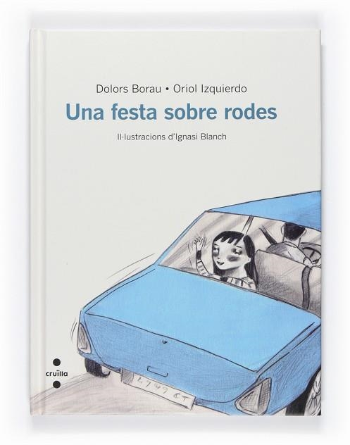 UNA FESTA SOBRE RODES | 9788466127103 | IZQUIERDO,ORIOL BORAU,DOLORS