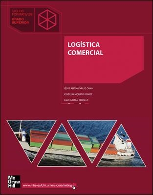 LOGISTICA COMERCIAL | 9788448199319 | RUIZ CANA,JESUS ANTONIO GAITAN REBOLLO,JUAN MORATO GOMEZ,JOSE LUIS