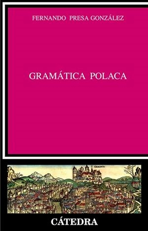 GRAMATICA POLACA | 9788437624884 | PRESA GONZALEZ,FERNANDO