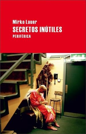 SECRETOS INUTILES | 9788492865208 | LAUER,MIRKO