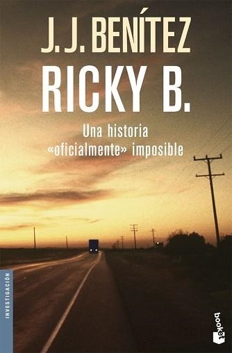 RICKY B.UNA HISTORIA OFICIALMENTE IMPOSIBLE | 9788408086291 | BENITEZ,J.J.