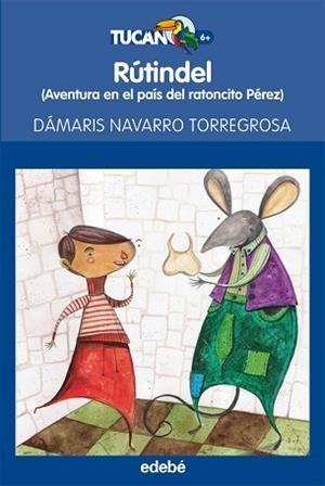 RUTINDEL. AVENTURAS EN EL PAIS DEL RATONCITO PEREZ | 9788423695928 | NAVARRO TORREGROSA,DAMARIS