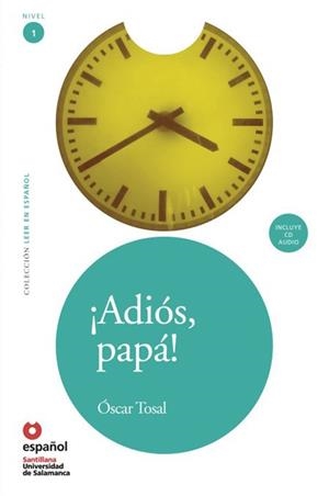 ADIOS PAPA+CD AUDIO | 9788497131278 | TOSAL,OSCAR