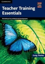 TEACHER TRAINING ESSENTIALS | 9780521172240 | THAINE,CRAIG