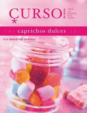 CAPRICHOS DULCES | 9788496669635 | SERVEAU,SEBASTIEN