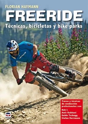 FREERIDE, TECNICAS, BICICLETAS Y BIKEPARKS | 9788479028558 | HAYMANN,FLORIAN