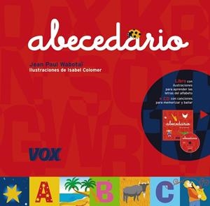 ABECEDARIO. LIBRO CON ILUSTRACIONES PARA APRENDER LAS LETRAS + CD CON CANCIONES | 9788471538703 | WABOTAI,JEAN PAUL