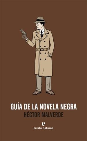 GUIA DE LA NOVELA NEGRA | 9788493788957 | MALVERDE,HECTOR
