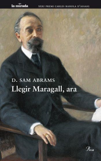 LLEGIR MARAGALL ARA. XXXI PREMI CARLES RAHOLA D,ASSAIG | 9788475882123 | ABRAMS,SAM