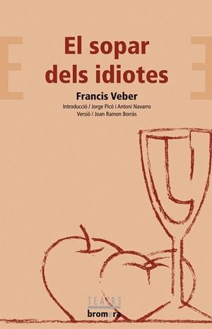 SOPAR DELS IDIOTES | 9788498240887 | VEBER,FRANCIS