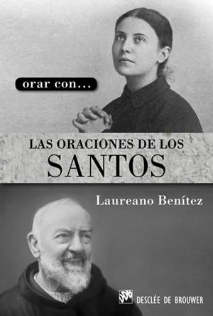 ORACIONES DE LOS SANTOS | 9788433024480 | BENITEZ,LAUREANO