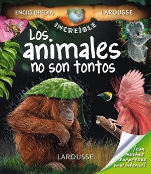 ANIMALES NO SON TONTOS. DESPLEGABLE | 9788480166966 | LAROUSSE