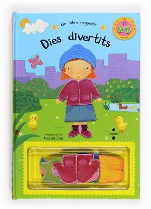 DIES DIVERTITS. UN LLIBRE MAGNETIC | 9788466123273 | FOUR,MELISSA