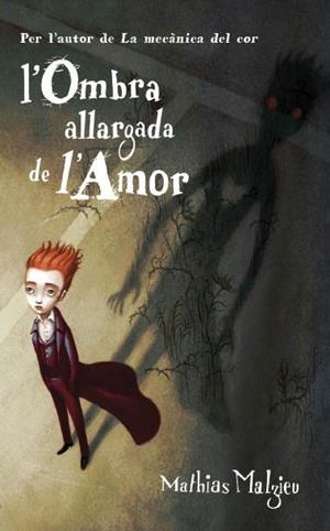 OMBRA ALLARGADA DE L,AMOR | 9788439723233 | MALZIEU,MATHIAS