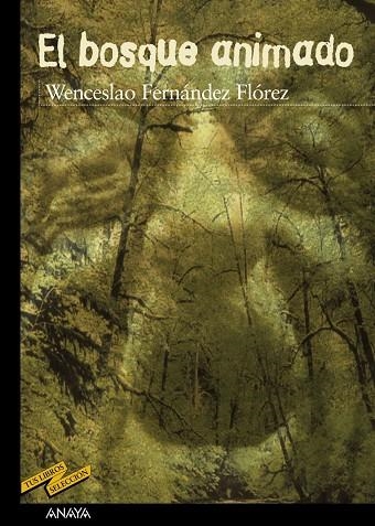 BOSQUE ANIMADO | 9788466715591 | FERNANDEZ FLOREZ,WENCESLA