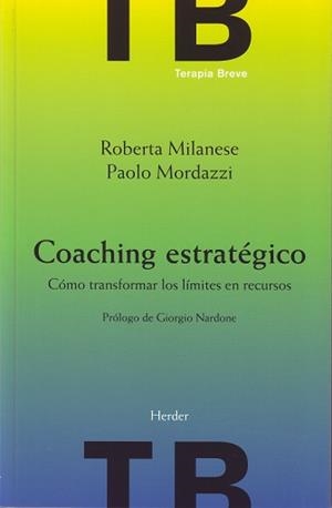 COACHING ESTRATEGICO. COMO TRANSFORMAR LOS LIMITES EN RECURSOS | 9788425425592 | MILANESE,ROBERTA MORDAZZI,PAOLO
