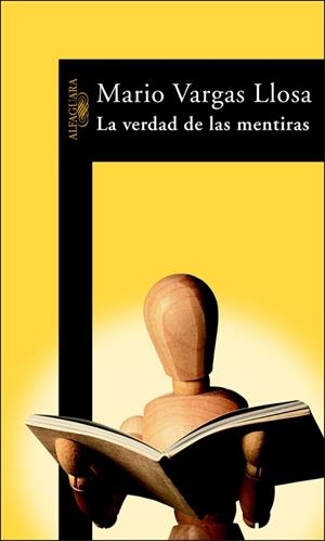 VERDAD DE LAS MENTIRAS | 9788420464305 | VARGAS LLOSA,MARIO (NOBEL LITERATURA 2010)