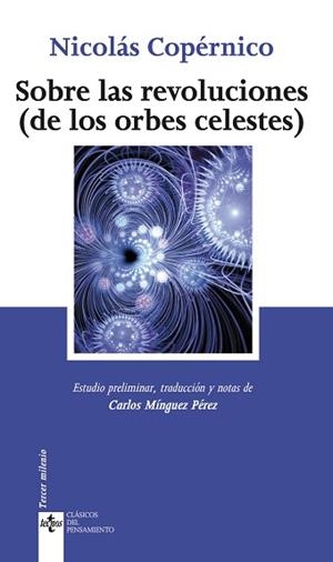 SOBRE LAS REVOLUCIONES (DE LOS ORBES CELESTES) | 9788430949427 | COPERNICO,NICOLAS