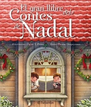 GRAN LLIBRE DELS CONTES DE NADAL | 9788434236868 | DESPEYROUX,DENISE