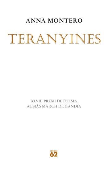 TERANYINES. 48 PREMI DE POESIA AUSIAS MARCH DE GANDIA  2010 | 9788429767285 | MONTERO,ANNA