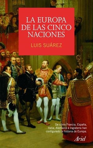 EUROPA DE LAS CINCO NACIONES | 9788434434998 | SUAREZ FERNANDEZ,LUIS