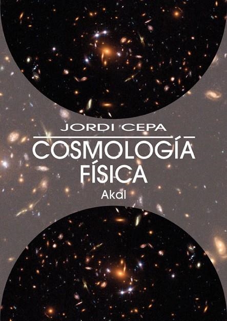 COSMOLOGIA FISICA | 9788446025337 | CEPA,JORDI