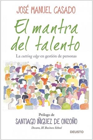 MANTRA DEL TALENTO. LA CUTTING EDGE EN GESTION DE PERSONAS | 9788423427956 | CASADO,JOSE MANUEL