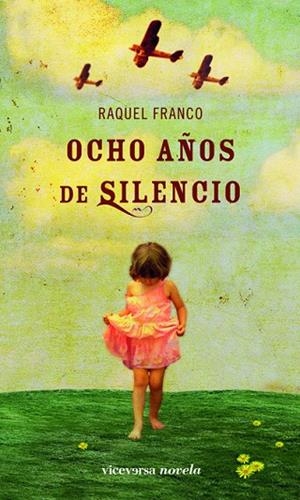 OCHO AÑOS DE SILENCIO | 9788492819508 | FRANCO,RAQUEL