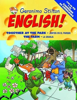JUNTOS EN EL PARQUE-TOGETHER AT THE PARK. LA GRANJA- THE FARM | 9788408093695 | STILTON,GERONIMO