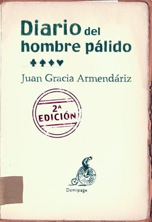 DIARIO DEL HOMBRE PALIDO | 9788492719136 | GRACIA ARMENDARIZ,JUAN