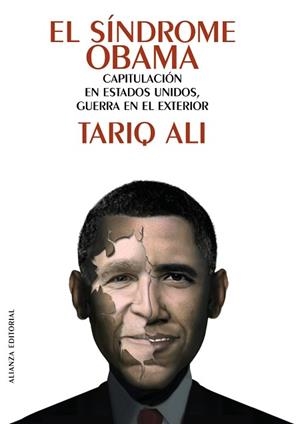 SINDROME OBAMA. CAPITULACION EN ESTADOS UNIDOS, GUERRA EN EL EXTERIOR | 9788420651941 | ALI,TARIQ