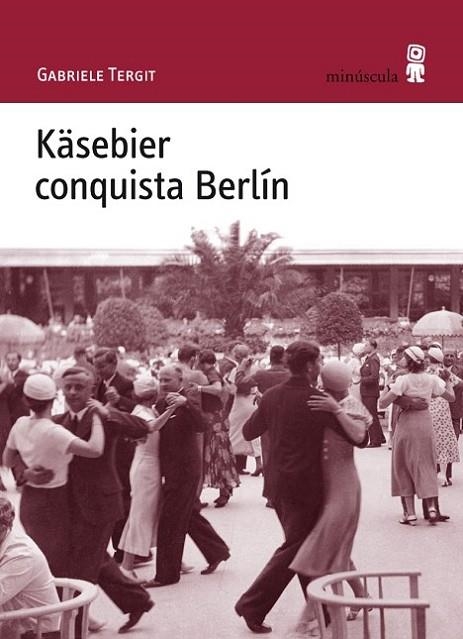 KASEBIER CONQUISTA BERLIN | 9788495587756 | TERGIT,GABRIELE