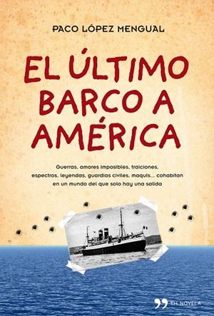 ULTIMO BARCO A AMERICA | 9788484609490 | LOPEZ MENGUAL,PACO