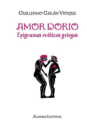 AMOR DORIO. EPIGRAMAS EROTICOS GRIEGOS | 9788420682211 | GALAN VIOQUE,GUILLERMO