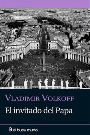 INVITADO DEL PAPA | 9788493804091 | VOLKOFF,VLADIMIR