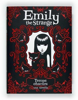 EMILY THE STRANGE TEMPS OBSCURS | 9788466128360 | REGER,ROB GRUNER,JESSICA