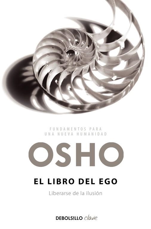 LIBRO DEL EGO LIBERARSE DE LA ILUSION | 9788499892702 | OSHO